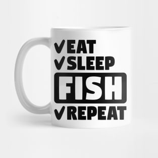 Eat, sleep, fish, repeat Mug